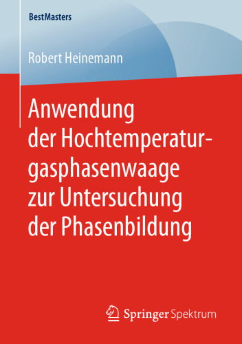 Anwendung der Hochtemperaturgasphasenwaage zur Untersuchung der Phasenbildung