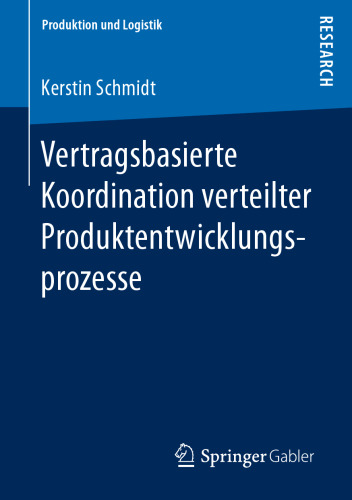 Vertragsbasierte Koordination verteilter Produktentwicklungsprozesse