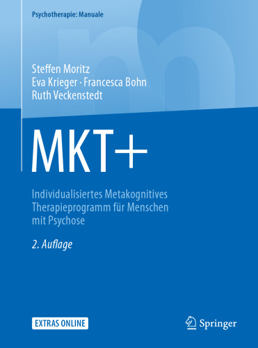 MKT+: Individualisiertes Metakognitives Therapieprogramm für Menschen mit Psychose