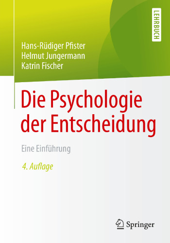 Die Psychologie der Entscheidung: Eine Einführung