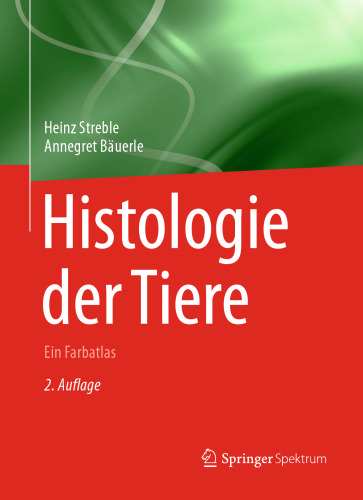 Histologie der Tiere: Ein Farbatlas