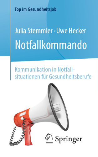 Notfallkommando – Kommunikation in Notfallsituationen für Gesundheitsberufe