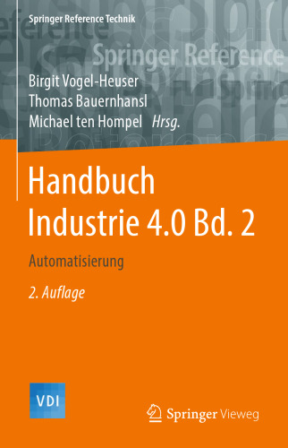 Handbuch Industrie 4.0 Bd.2: Automatisierung