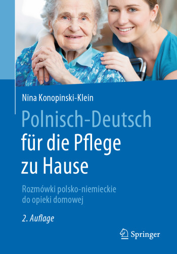 Polnisch-Deutsch für die Pflege zu Hause: Rozmówki polsko-niemieckie do opieki domowej