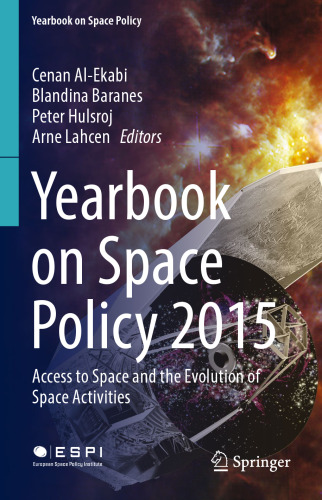 Yearbook on Space Policy 2015: Access to Space and the Evolution of Space Activities