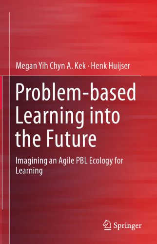 Problem-based Learning into the Future: Imagining an Agile PBL Ecology for Learning