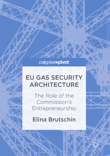 EU Gas Security Architecture: The Role of the Commission’s Entrepreneurship