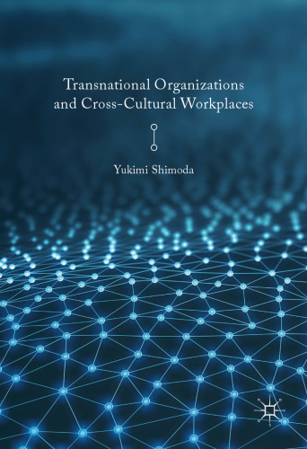 Transnational Organizations and Cross-Cultural Workplaces