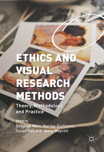 Ethics and Visual Research Methods: Theory, Methodology, and Practice