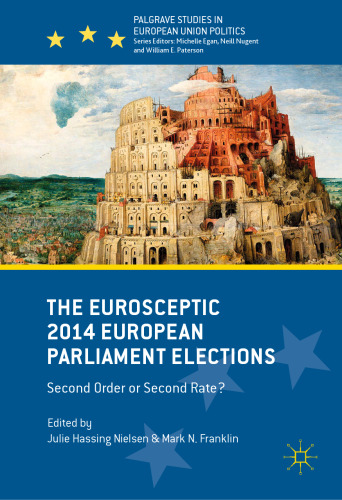 The Eurosceptic 2014 European Parliament Elections: Second Order or Second Rate?