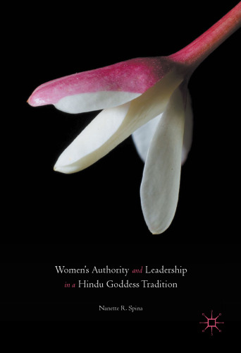 Women’s Authority and Leadership in a Hindu Goddess Tradition