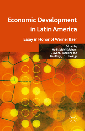 Economic Development in Latin America: Essay in Honor of Werner Baer