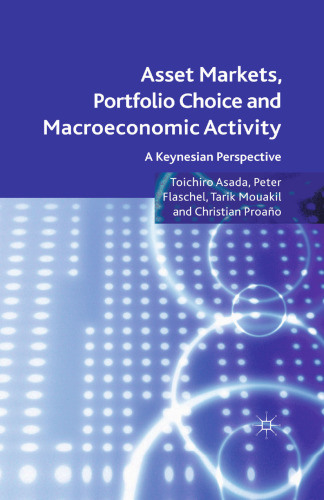 Asset Markets, Portfolio Choice and Macroeconomic Activity: A Keynesian Perspective