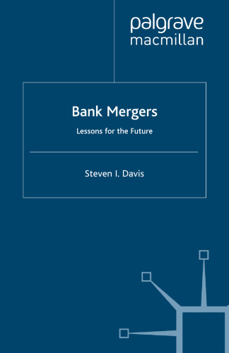 Bank Mergers: Lessons for the Future