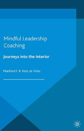 Mindful Leadership Coaching: Journeys into the interior