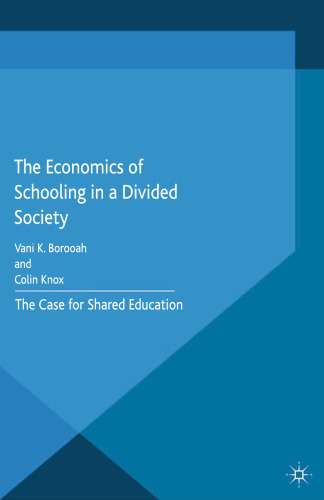 The Economics of Schooling in a Divided Society: The Case for Shared Education