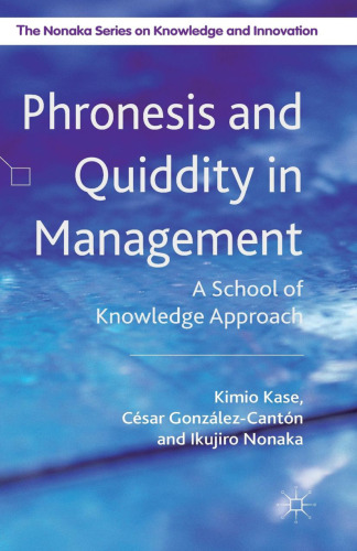 Phronesis and Quiddity in Management: A School of Knowledge Approach