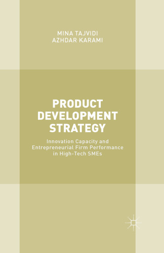 Product Development Strategy: Innovation Capacity and Entrepreneurial Firm Performance in High-Tech SMEs