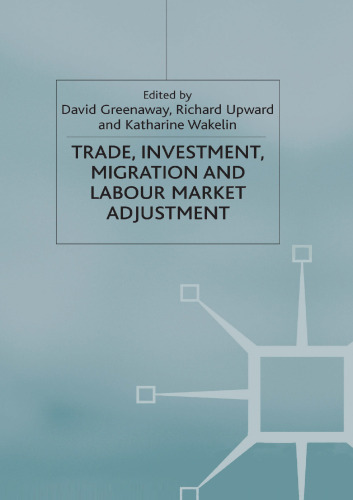 Trade, Investment, Migration and Labour Market Adjustment