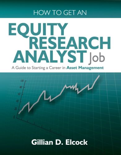 How to Get an Equity Research Analyst Job: A Guide to Starting a Career in Asset Management