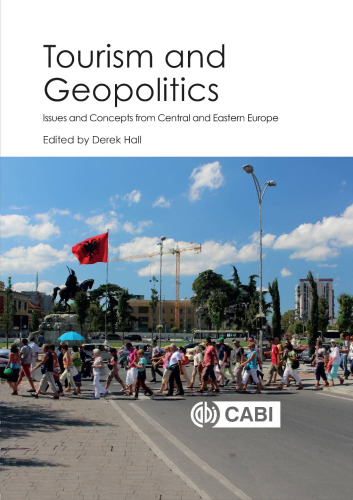 Tourism and geopolitics : issues and concepts from Central and Eastern Europe