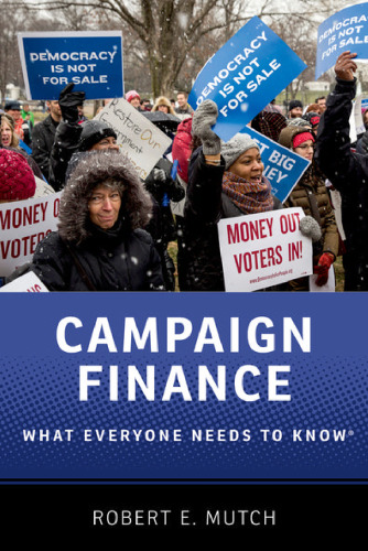 Campaign finance : what everyone needs to know