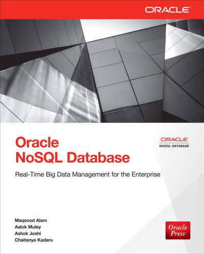 Oracle NoSQL database : real-time big data management for the enterprise