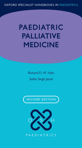 Oxford specialist handbook of paediatric palliative medicine