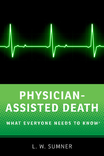 Physician-assisted death : what everyone needs to know