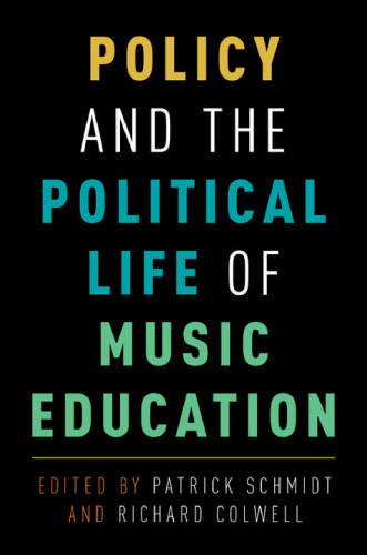 Policy and the political life of music education