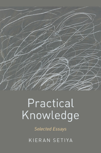 Practical Knowledge: Selected Essays