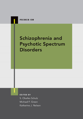 Schizophrenia and psychotic spectrum disorders