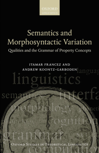 Semantics and morphosyntactic variation : qualities and the grammar of property concepts