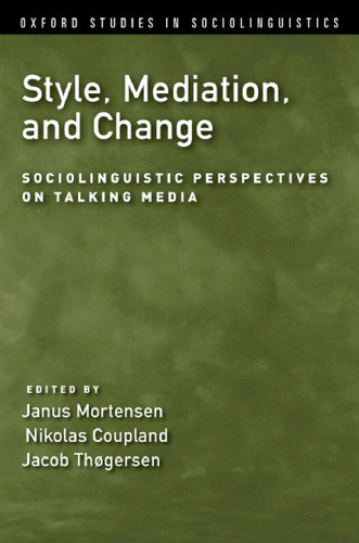 Style, mediation, and change : sociolinguistic perspectives on talking media