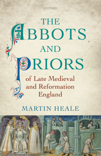 The abbots and priors of late medieval and Reformation England