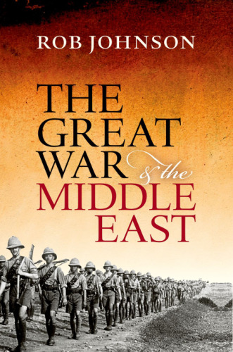 The Great War et the Middle East : a strategic study