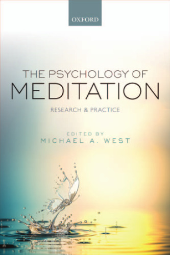 The psychology of meditation : research and practice