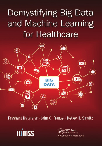 Demystifying big data and machine learning for healthcare