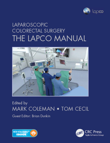 Laparoscopic Colorectal Surgery: The Lapco Manual