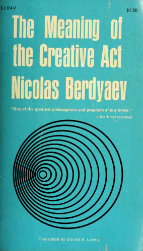 The Meaning of the Creative Act