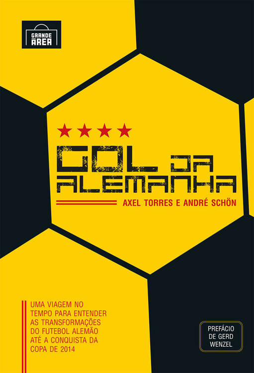 Gol da Alemanha - Uma viagem para entender as transformações do futebol alemão até a conquista da copa de 2014