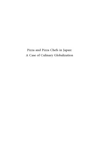 Pizza and Pizza Chefs in Japan: A Case of Culinary Globalization