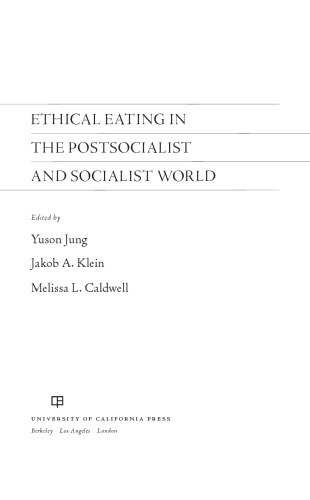 Ethical Eating in the Postsocialist and Socialist World