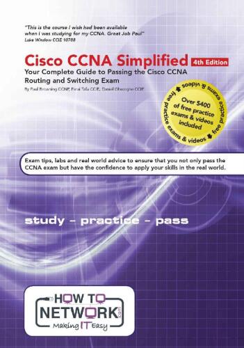 Cisco CCNA Simplified: Your Complete Guide to Passing the CCNA Routing and Switching Exam