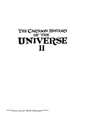 The cartoon history of the universe II