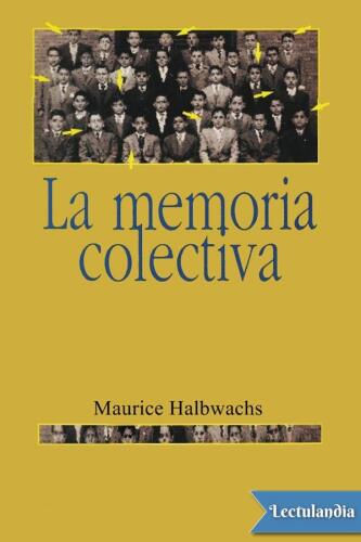 La memoria colectiva (Spanish Edition)