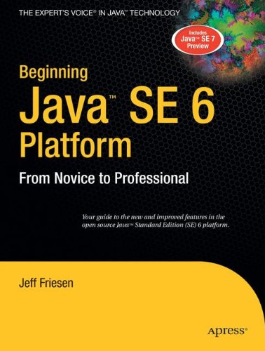 Beginning Java  SE 6 Platform: From Novice to Professional