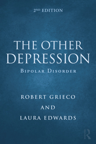 The Other Depression: Bipolar Disorder