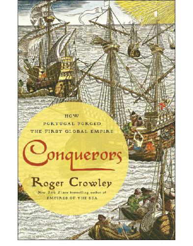 Conquerors_How Portugal Forged the First Global Empire