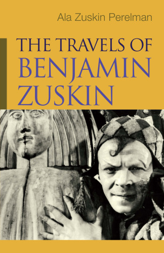 The Travels of Benjamin Zuskin